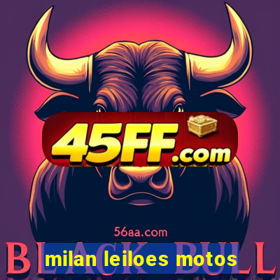 milan leiloes motos